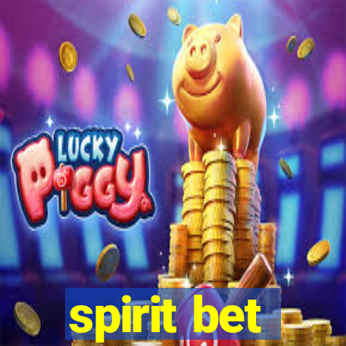 spirit bet